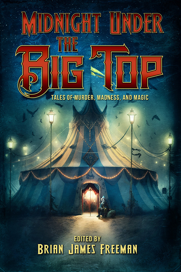 Midnight Under the Big Top (New Trade Paperback!)